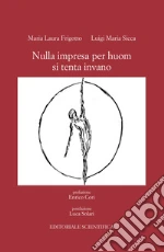 Frigotto Maria Laura; Sicca Luigi Maria