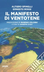 Spinelli Altiero; Rossi Ernesto; Civati G. (cur.)