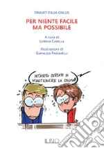 Carella L. (cur.); Dravet Italia Onlus (cur.)