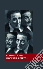 Petrolini Ettore; Orecchia D. (cur.); Petrini A. (cur.)