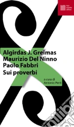 Greimas Algirdas J.; Del Ninno Maurizio; Fabbri Paolo; Perri A. (cur.)