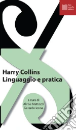 Collins Harry; Ienna G. (cur.); Mattozzi A. (cur.)