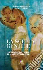 Benanzato Antonella; Pittarello Silvia