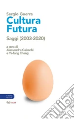 Guerra Sergio; Calanchi A. (cur.); Chang Y. (cur.)