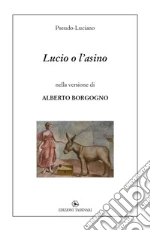 Pseudo Luciano; Borgogno A. (cur.)