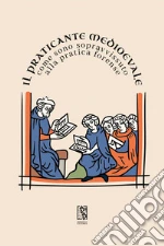 Il Praticante Medioevale
