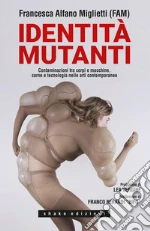 Alfano Miglietti Francesca; Caronia A. (cur.)