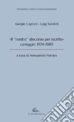 Caproni Giorgio; Surdich Luigi; Ferraro A. (cur.)