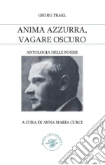 Trakl Georg; Curci A. M. (cur.)