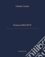 Carmi Lisetta; Scabia Giuliano; Martini Giovanni Battista