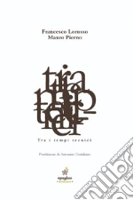 Lorusso Francesco; Pierno Mauro
