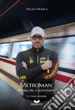 Metroman; Ferri C. (cur.)