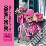 Ghiggio Paolo; Comitato Organizzatore Borgofranco Citta' Di Tappa Giro D'italia 2023 (cur.)