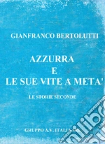 Bertolutti Gianfranco; Terazzino F. (cur.)