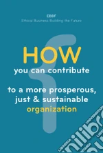 EBBF. Ethical Business Building the Future (cur.)