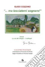 Gozzano Guido; Caprile M. T. (cur.)