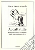 Marziale Marco Valerio; Granatiero Francesco