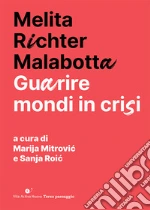 Richter Malabotta Melita; Mitrovic M. (cur.); Roic S. (cur.)