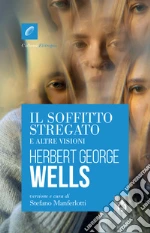 Wells Herbert George; Manferlotti S. (cur.)
