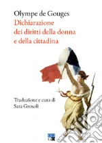 Gouges Olympe de; Grosoli S. (cur.)