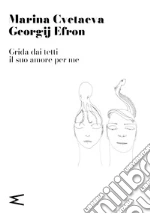 Cvetaeva Marina; Efron Georgij