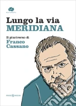 Moro G. (cur.); Petrosino D. (cur.); Romano O. (cur.)