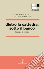 Melandri Lea; Cattive Maestre