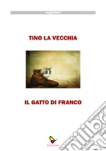 La Vecchia Tino