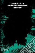 Berardi Franco Bifo