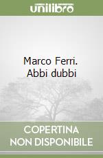Salvaterra Gabriele; Sarchioni Davide; Ferri Marco