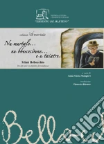 Bellocchio Mim; Mangieri A. M. (cur.)