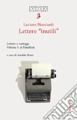 Bianciardi Luciano; Bruni A. (cur.)