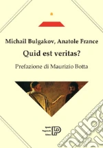 Bulgakov Michail; France Anatole; Botta M. (cur.)