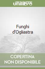 Gruppo micologico e botanico d'Ogliastra (cur.)
