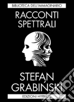 Grabinski Stefan; Guarriello P. (cur.); Bonazzi A. (cur.)