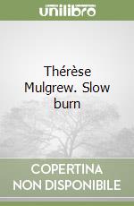 Galleria Poggiali; Mulgrew Thrse