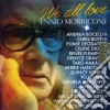 Ennio Morricone - We All Love Ennio Morricone