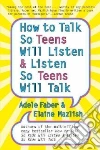Faber Adele, Mazlish Elaine, Coe Kimberly Ann (ILT)
