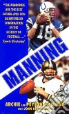 Manning Archie, Manning Peyton, Underwood John