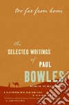 Bowles Paul, Oates Joyce Carol (INT), Halpern Daniel (EDT)