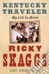 Skaggs Ricky, Dean Eddie (CON)