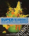 Levitt Steven D., Dubner Stephen J.
