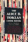 Toklas Alice B., Fisher M. F. K. (FRW), Rose Francis (ILT)