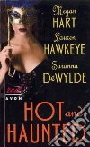 Hart Megan, Dewylde Saranna, Hawkeye Lauren