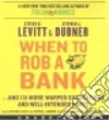 Levitt Steven D., Dubner Stephen J., Bergmann Erik (NRT), Plummer Therese (NRT)