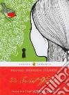 Burnett Frances Hodgson, Dahl Sophie (INT), Lawrie Robin (ILT)