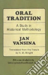 Vansina Jan, Leydesdorff Selma (INT), Tonkin Elizabeth (INT), Wright H. M. (TRN)
