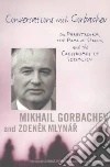 Gorbachev Mikhail S., Mlynar Zdenek