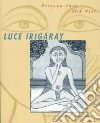 Irigaray Luce, Pluhacek Stephen (TRN)