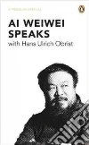 Weiwei Al, Obrist Hans-Ulrich (CON)